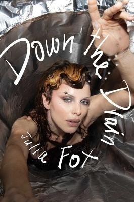 Cover for Julia Fox · Down the Drain (Innbunden bok) (2023)