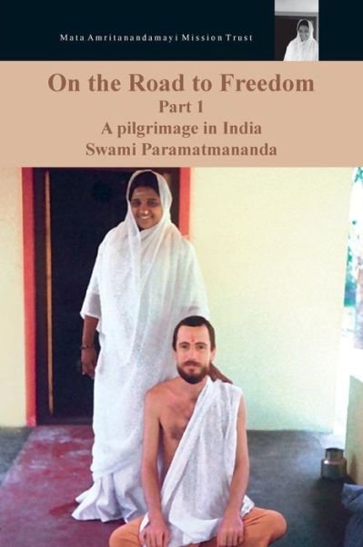 Cover for Swami Paramatmananda Puri · On the Road to Freedom, Volume 1 (Pocketbok) (2014)