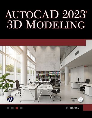 AutoCAD 2023 3D Modeling - Munir Hamad - Bøger - Mercury Learning & Information - 9781683928508 - 12. juli 2022