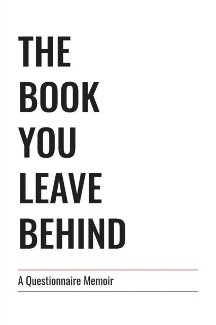 Cover for Cory Harper · The Book You Leave Behind: A Questionnaire Memoir (Paperback Bog) (2018)