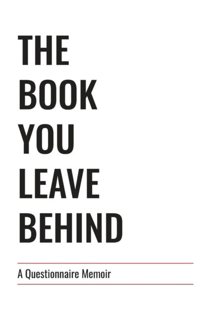 Cover for Cory Harper · The Book You Leave Behind: A Questionnaire Memoir (Paperback Book) (2018)