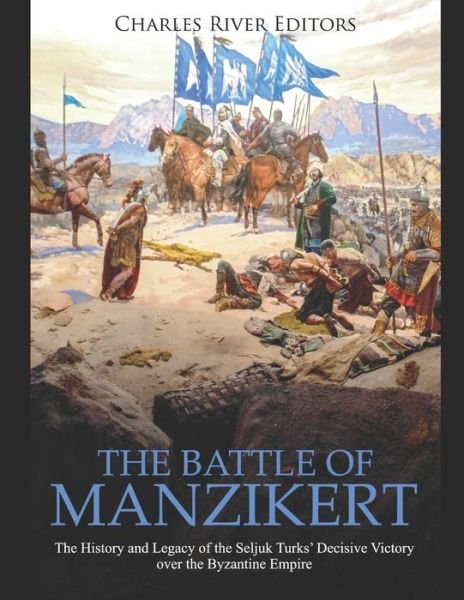 Cover for Charles River Editors · The Battle of Manzikert (Paperback Book) (2019)
