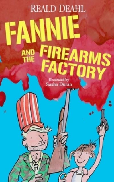 Cover for Reald Deahl · Fannie and the Firearms Factory (Taschenbuch) (2019)