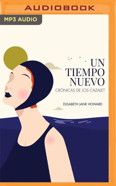 Cover for Elizabeth Jane Howard · Un tiempo nuevo (CD) (2021)