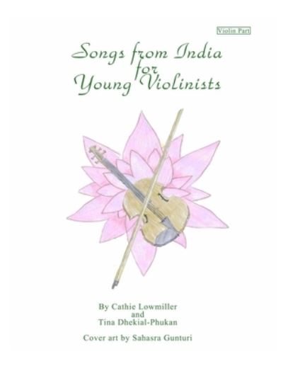 Cover for Tina Dhekial-Phukan · Songs from India for Young Violinists (Paperback Book) (2018)