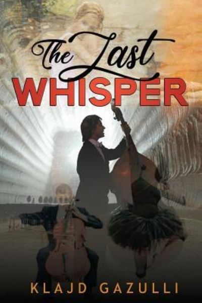 Cover for Klajd Gazulli · The Last Whisper (Paperback Book) (2018)