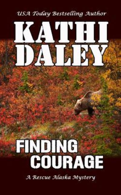 Cover for Kathi Daley · Finding Courage (Paperback Book) (2018)