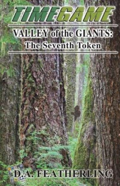 Valley of the Giants - D A Featherling - Książki - Createspace Independent Publishing Platf - 9781723138508 - 23 lipca 2018