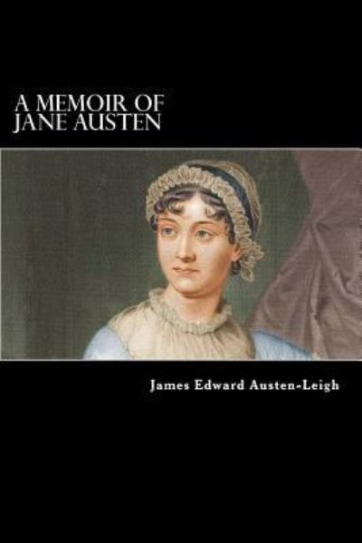 Cover for James Edward Austen-Leigh · A Memoir of Jane Austen (Pocketbok) (2018)