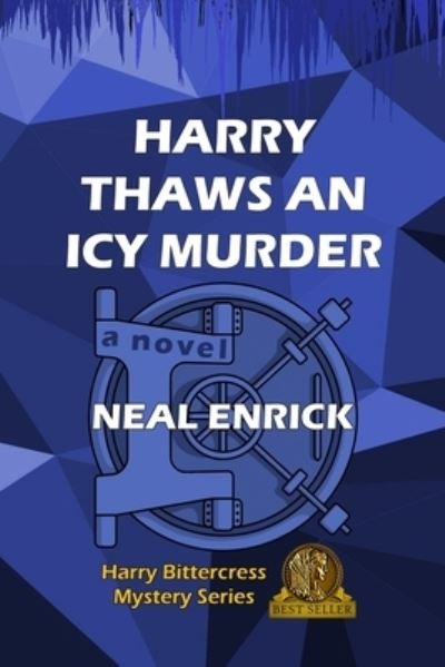 Cover for Neal Enrick · Harry Thaws an Icy Murder (Paperback Book) (2019)