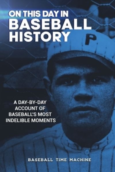 Cover for Baseball Time Machine · On This Day in Baseball History (Paperback Book) (2020)