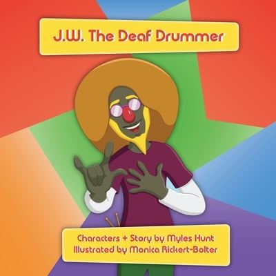 Cover for Myles Hunt · J.W. The Deaf Drummer (Pocketbok) (2020)