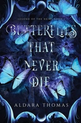 Cover for Aldara Thomas · Butterflies That Never Die (Pocketbok) (2021)