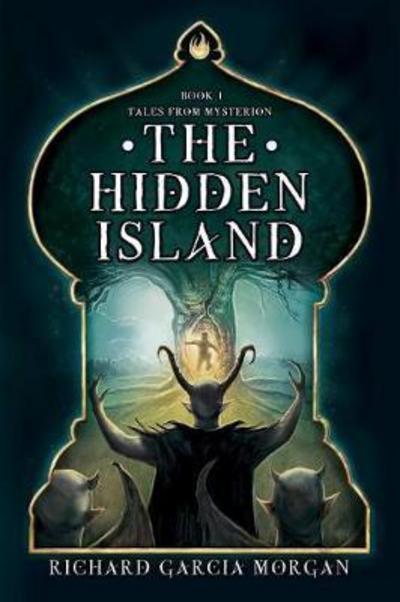 Cover for Richard Garcia Morgan · The Hidden Island - Tales from Mysterion (Paperback Book) (2017)