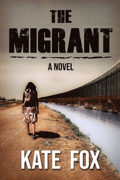 Cover for Kate Fox · The Migrant (Pocketbok) (2020)