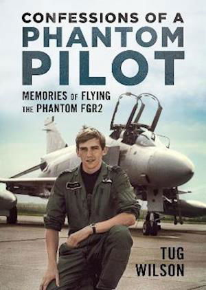 Cover for Tug Wilson · Confessions of a Phantom Pilot (Hardcover bog) (2021)