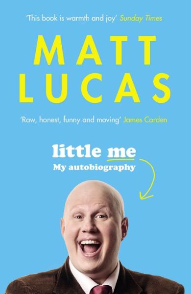 Cover for Matt Lucas · Little Me: My autobiography (Paperback Book) [Main edition] (2018)