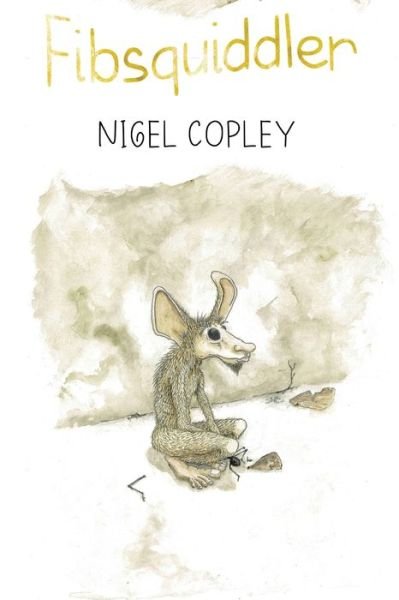 Fibsquiddler - Nigel Copley - Książki - Olympia Publishers - 9781788306508 - 30 lipca 2020