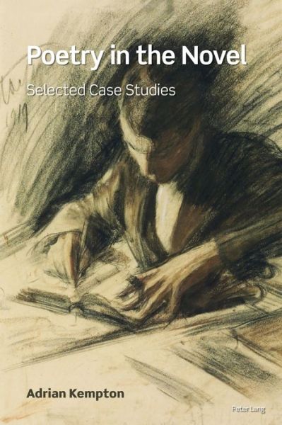 Cover for Adrian Kempton · Poetry in the Novel: Selected Case Studies (Pocketbok) [New edition] (2018)