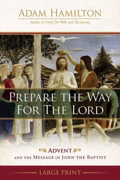 Cover for Adam Hamilton · Prepare the Way for the Lord (Paperback Book) (2022)