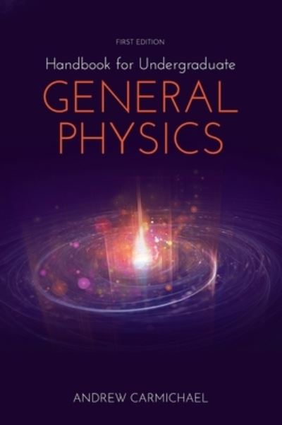 Cover for Andrew Carmichael · Handbook for Undergraduate General Physics (Hardcover Book) (2020)