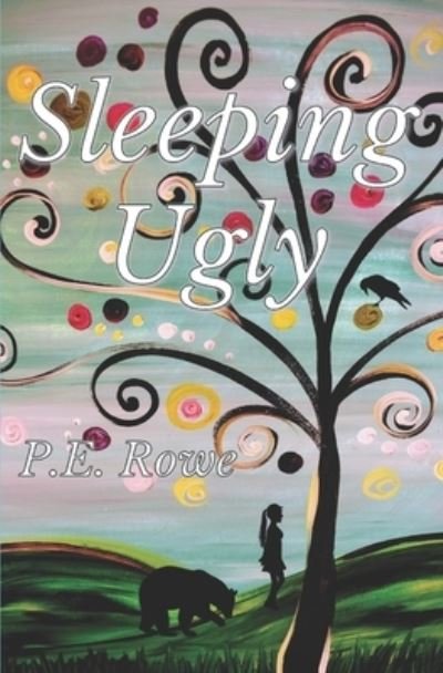 Cover for P E Rowe · Sleeping Ugly (Paperback Bog) (2019)