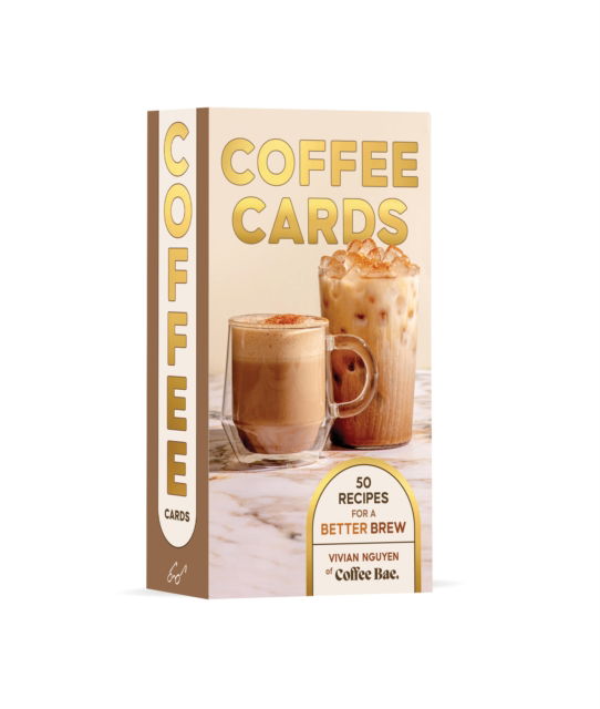 Vivian Nguyen · Coffee Cards: 50 Recipes for a Better Brew (Flashcards) (2024)