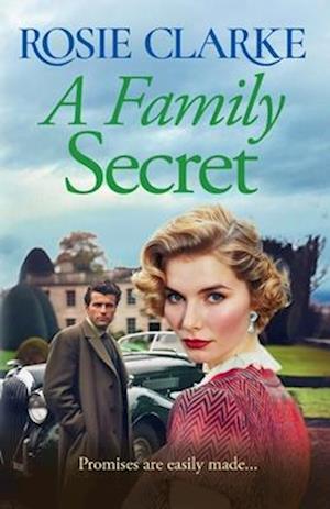 Cover for Rosie Clarke · A Family Secret: BRAND NEW to Kindle! An emotional, heartfelt saga read from Rosie Clarke - The Family Feud Series (Paperback Bog) (2025)