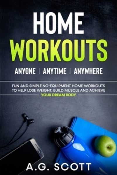 Cover for A G Scott · Home Workouts (Paperback Book) (2020)