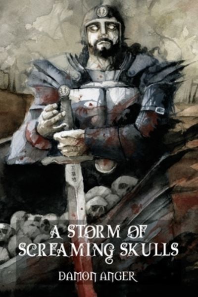 Cover for Damon Anger · A Storm of Screaming Skulls (Paperback Book) (2021)