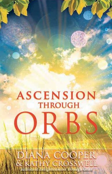 Cover for Cooper, Diana (Diana Cooper) · Ascension Through Orbs (Paperback Book) (2008)