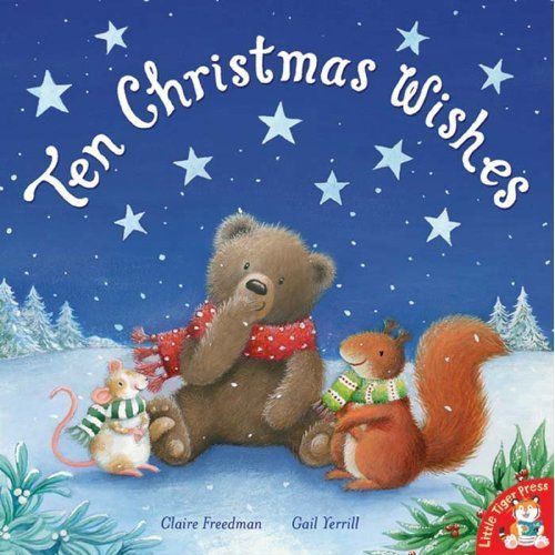 Ten Christmas Wishes - Claire Freedman - Books - Little Tiger Press Group - 9781848952508 - September 5, 2011