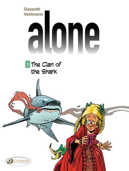 Cover for Fabien Vehlmann · Alone 3 - The Clan Of The Shark (Paperback Book) (2015)