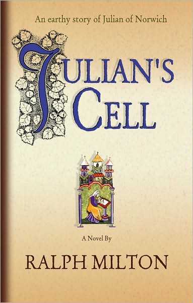 Cover for Ralph Milton · Julian's Cell: An Earthy Story of Julian of Norwich (Paperback Book) (2002)