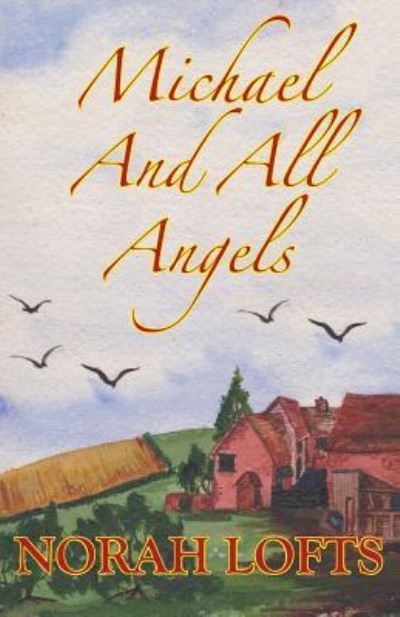 Cover for Norah Lofts · Michael and All Angels (Paperback Book) (2017)