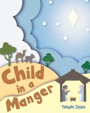 Cover for Zeppa Talaylin · Child In A Manger (Paperback Book) (2021)