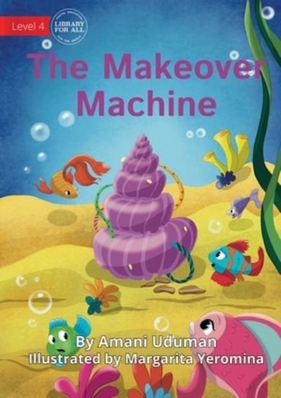Cover for Amani Uduman · Makeover Machine (Book) (2023)