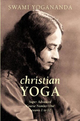 Cover for Swami Yogananda · Super Advanced Course Number One Lessons 1 to 12 (Christian Yoga) (Paperback Book) (2007)
