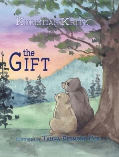 Cover for Khristian Kritz · The Gift (Hardcover Book) (2020)