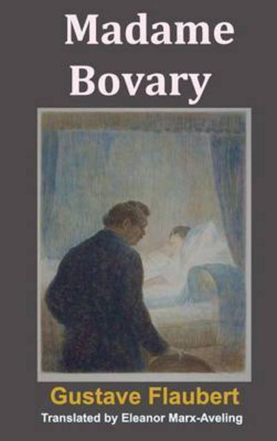 Cover for Gustave Flaubert · Madame Bovary (Innbunden bok) (2017)