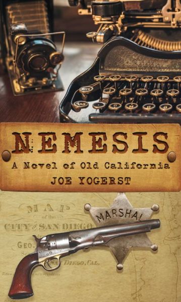 Cover for Joe Yogerst · Nemesis: A Novel of Old California (Paperback Book) (2018)