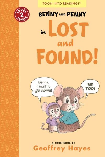 Cover for Geoffrey Hayes · Benny and Penny in Lost and Found! (Paperback Book) (2020)