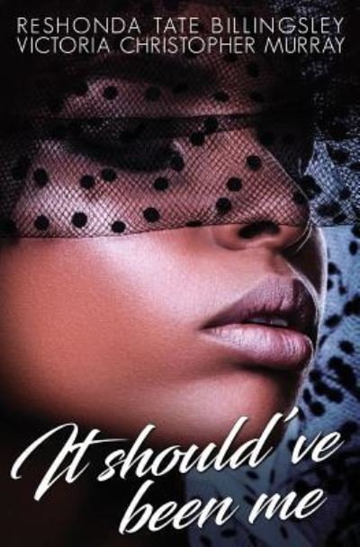 Cover for ReShonda Tate Billingsley · It Should've Been Me (Paperback Book) (2016)