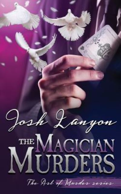 The Magician Murders - Josh Lanyon - Książki - Vellichor Books - 9781945802508 - 28 marca 2019