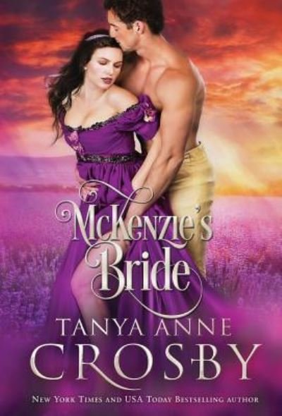 Cover for Tanya Anne Crosby · McKenzie's Bride (Hardcover Book) (2019)