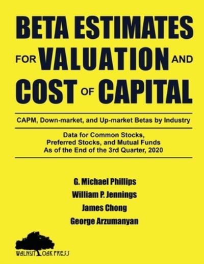Cover for G Michael Phillips · Beta Estimates for Valuation and Cost of Capital, As of the End of the 3rd Quarter, 2020 (Paperback Book) (2021)
