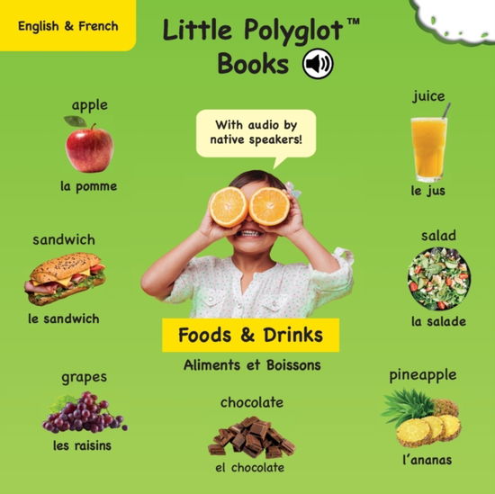 Cover for Victor Dias de Oliveira Santos · Foods and Drinks / Aliments et Boissons: Bilingual French and English Vocabulary Picture Book (with Audio by Native Speakers!) (Paperback Book) (2020)