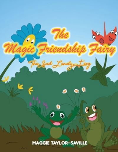 Magic Friendship Fairy Book 2 - Maggie Taylor-Saville - Książki - The Regency Publishers - 9781957724508 - 28 marca 2022