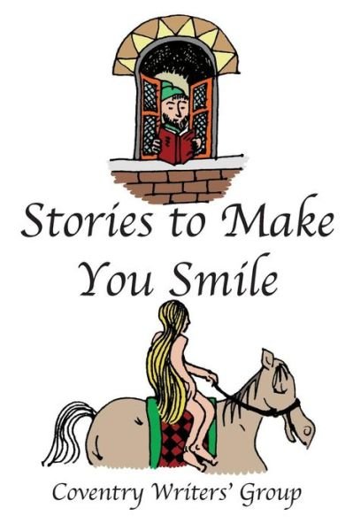 Cover for Coventry Writers Group · Stories to Make You Smile (Taschenbuch) (2017)