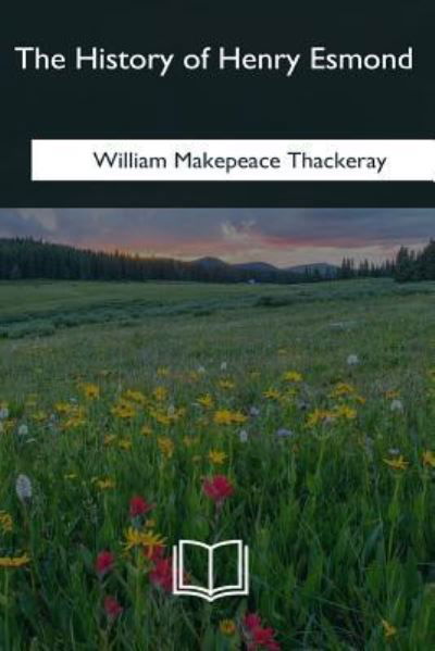 Cover for William Makepeace Thackeray · The History of Henry Esmond (Paperback Bog) (2018)